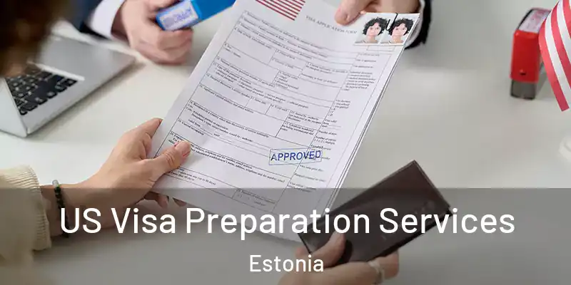  US Visa Preparation Services Estonia